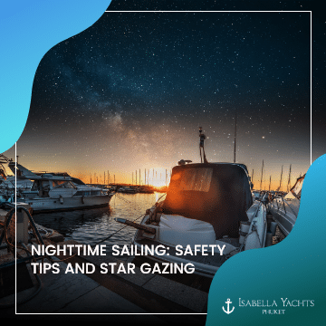 Nighttime Sailing: Safety Tips and Star Gazing